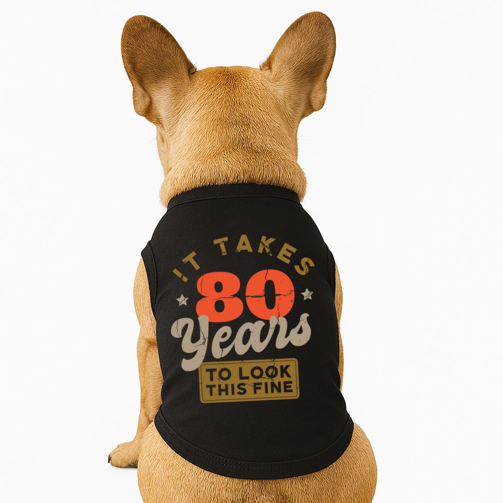 It Takes 80 Years To Look This Fine Doggie Tank