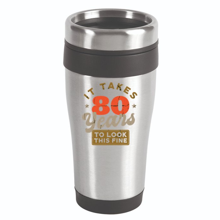 It Takes 80 Years To Look This Fine 16oz Travel Tumbler