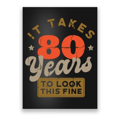 It Takes 80 Years To Look This Fine Poster