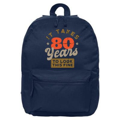 It Takes 80 Years To Look This Fine 16 in Basic Backpack