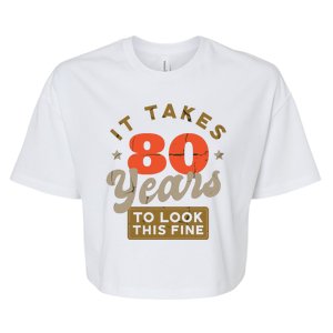 It Takes 80 Years To Look This Fine Bella+Canvas Jersey Crop Tee