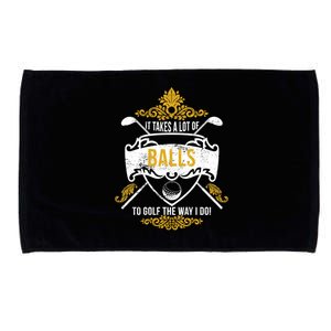 It Takes A Lot Of Balls Funny Golf Microfiber Hand Towel