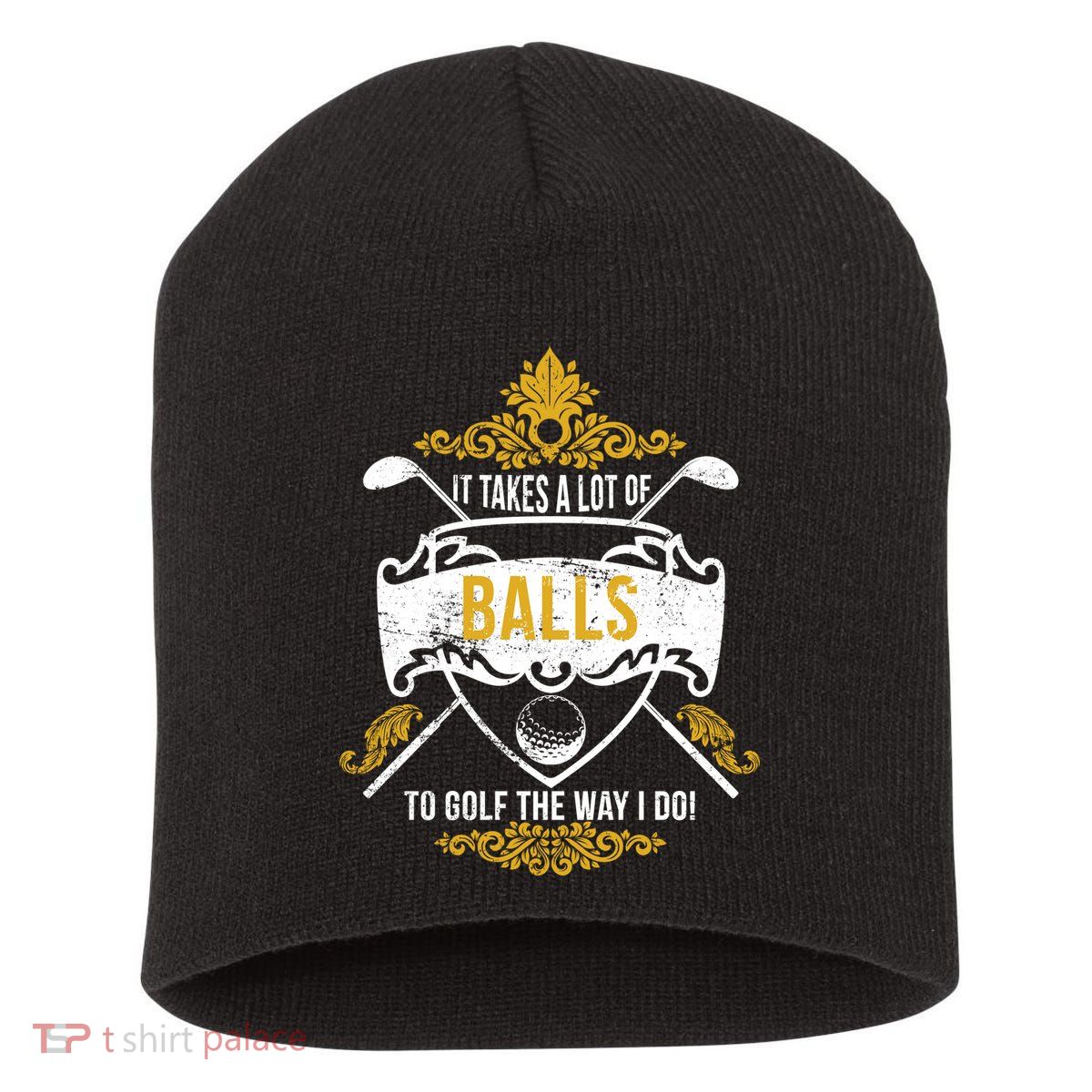 It Takes A Lot Of Balls Funny Golf Short Acrylic Beanie