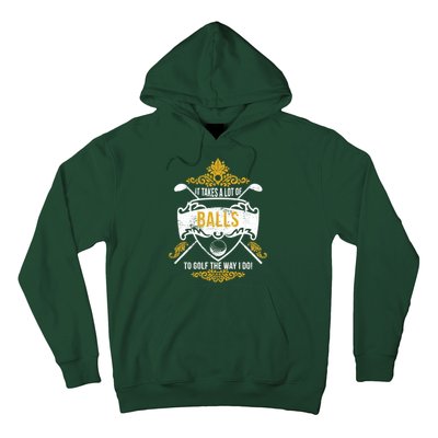 It Takes A Lot Of Balls Funny Golf Hoodie