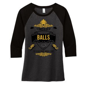 It Takes A Lot Of Balls Funny Golf Women's Tri-Blend 3/4-Sleeve Raglan Shirt