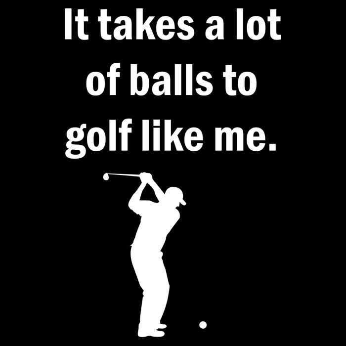 It Takes A Lot Of Balls To Golf Like Me Bucket Hat