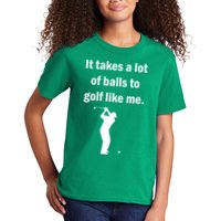 It Takes A Lot Of Balls To Golf Like Me Kids T-Shirt