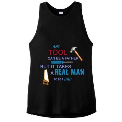 It Takes A Real Man To Be A Tool Dad  Ladies PosiCharge Tri-Blend Wicking Tank