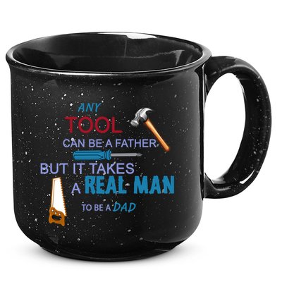It Takes A Real Man To Be A Tool Dad  15oz Campfire Ceramic Mug