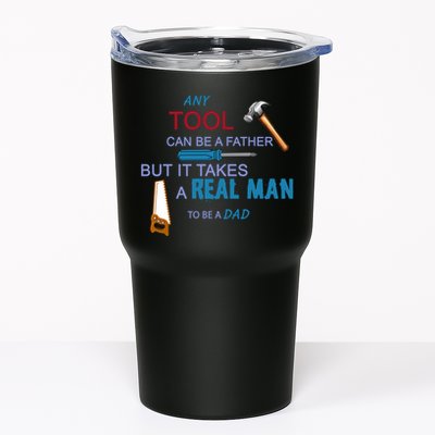 It Takes A Real Man To Be A Tool Dad  Tumbler