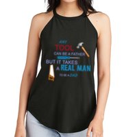 It Takes A Real Man To Be A Tool Dad  Women's Perfect Tri Rocker Tank