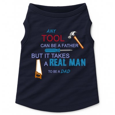 It Takes A Real Man To Be A Tool Dad  Doggie Tank