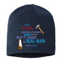 It Takes A Real Man To Be A Tool Dad  Sustainable Beanie