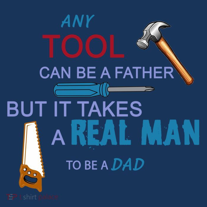 It Takes A Real Man To Be A Tool Dad  Poster