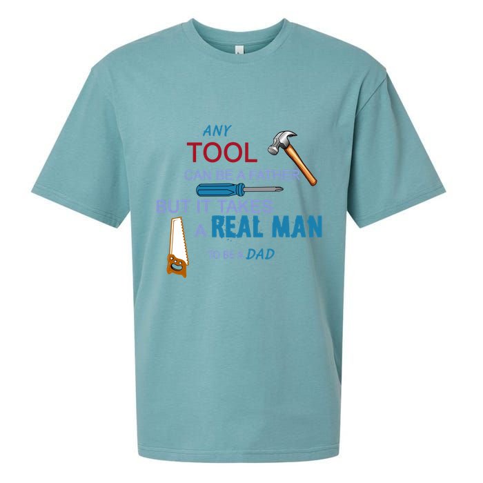 It Takes A Real Man To Be A Tool Dad  Sueded Cloud Jersey T-Shirt