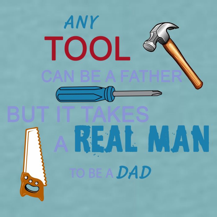 It Takes A Real Man To Be A Tool Dad  Sueded Cloud Jersey T-Shirt