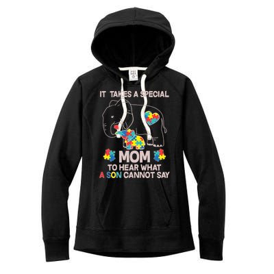 It Takes A Special Mom To Hear What A Son Cannot Say Women's Fleece Hoodie