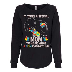 It Takes A Special Mom To Hear What A Son Cannot Say Womens California Wash Sweatshirt