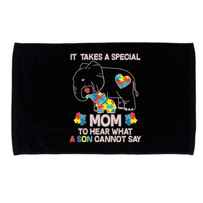 It Takes A Special Mom To Hear What A Son Cannot Say Microfiber Hand Towel