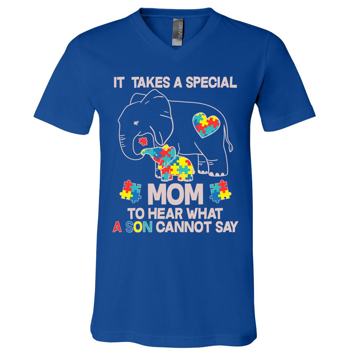 It Takes A Special Mom To Hear What A Son Cannot Say V-Neck T-Shirt