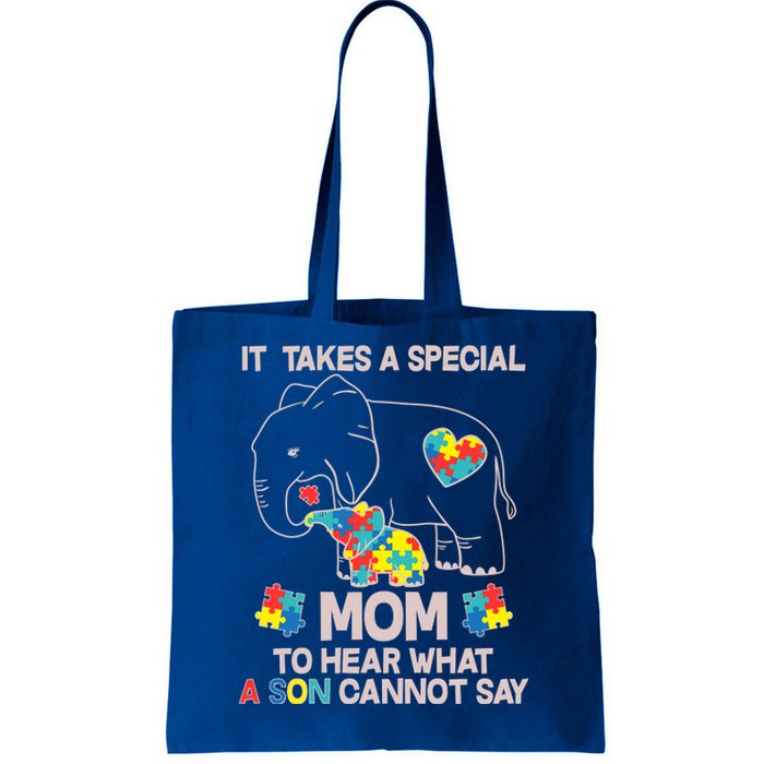 It Takes A Special Mom To Hear What A Son Cannot Say Tote Bag