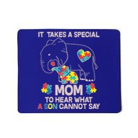 It Takes A Special Mom To Hear What A Son Cannot Say Mousepad