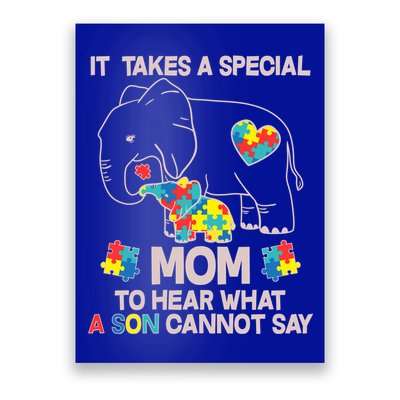 It Takes A Special Mom To Hear What A Son Cannot Say Poster