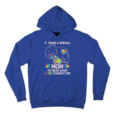It Takes A Special Mom To Hear What A Son Cannot Say Tall Hoodie