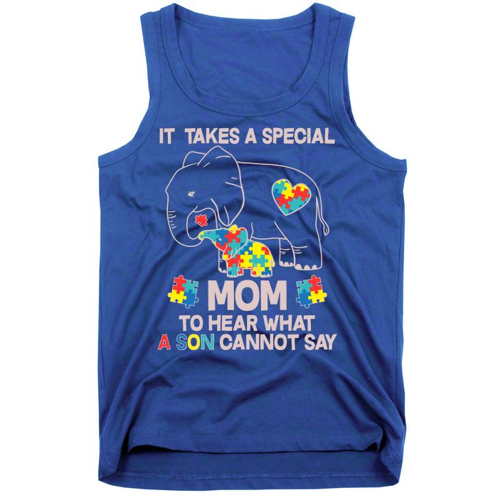 It Takes A Special Mom To Hear What A Son Cannot Say Tank Top