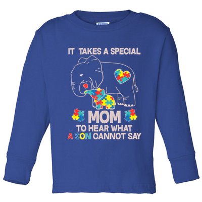 It Takes A Special Mom To Hear What A Son Cannot Say Toddler Long Sleeve Shirt
