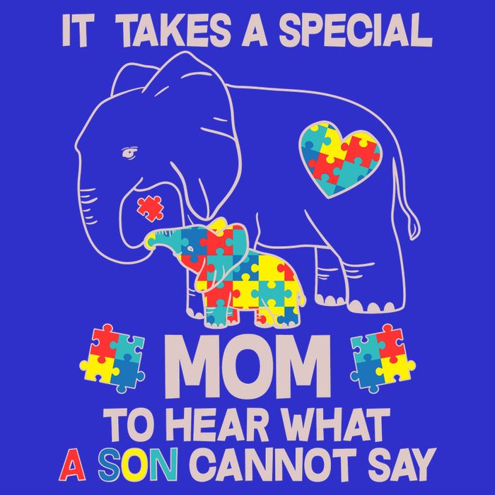 It Takes A Special Mom To Hear What A Son Cannot Say Toddler T-Shirt