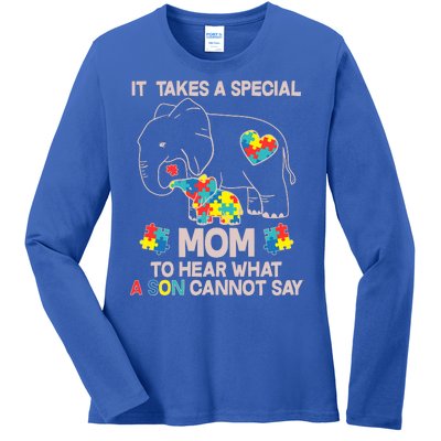 It Takes A Special Mom To Hear What A Son Cannot Say Ladies Long Sleeve Shirt