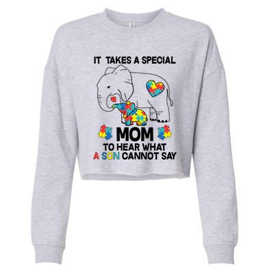 It Takes A Special Mom To Hear What A Son Cannot Say Cropped Pullover Crew