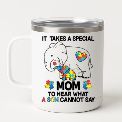 It Takes A Special Mom To Hear What A Son Cannot Say 12 oz Stainless Steel Tumbler Cup