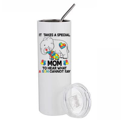 It Takes A Special Mom To Hear What A Son Cannot Say Stainless Steel Tumbler