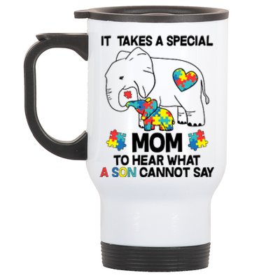 It Takes A Special Mom To Hear What A Son Cannot Say Stainless Steel Travel Mug