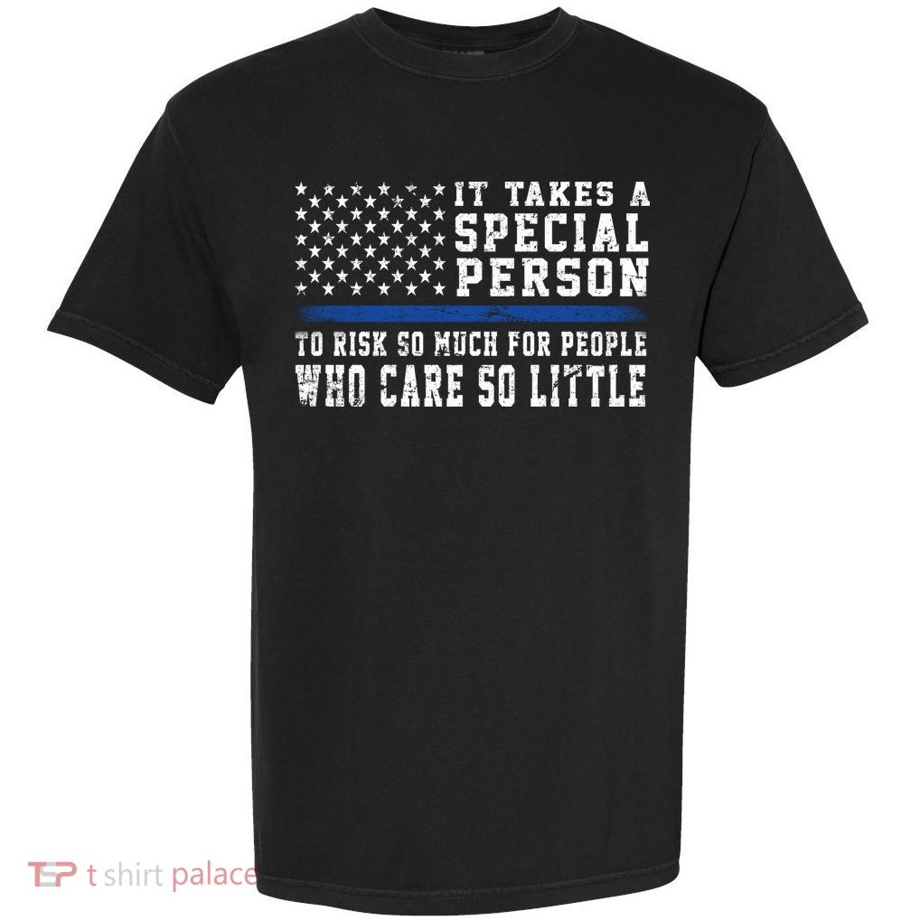 It Takes A Special Person To Be A Police Officer Garment-Dyed Heavyweight T-Shirt