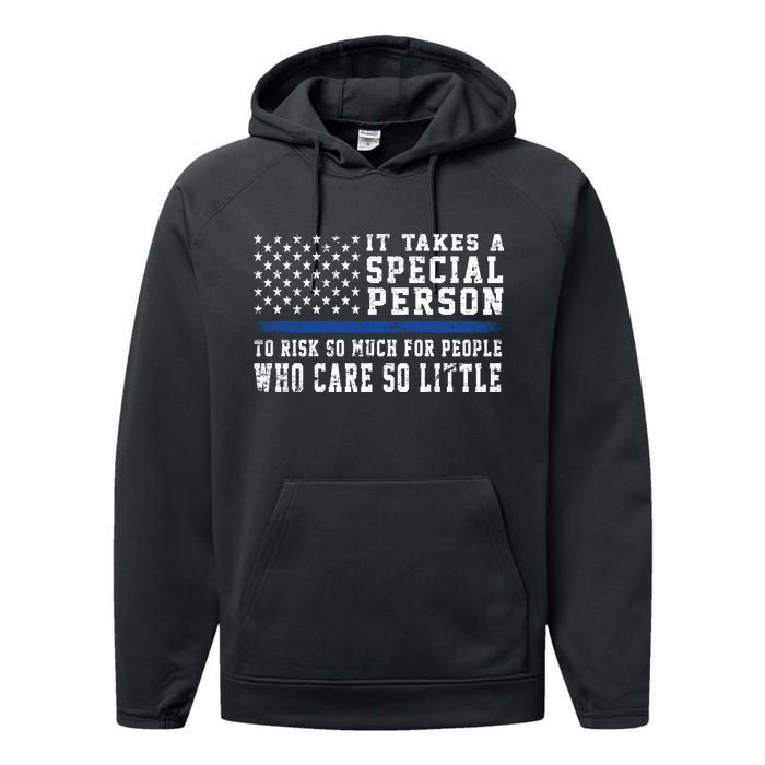 It Takes A Special Person To Be A Police Officer Performance Fleece Hoodie