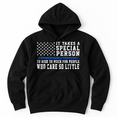 It Takes A Special Person To Be A Police Officer Hoodie