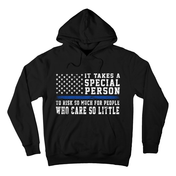 It Takes A Special Person To Be A Police Officer Hoodie