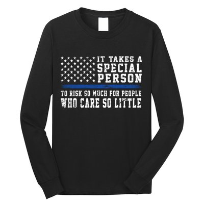 It Takes A Special Person To Be A Police Officer Long Sleeve Shirt