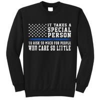 It Takes A Special Person To Be A Police Officer Sweatshirt