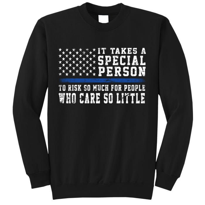 It Takes A Special Person To Be A Police Officer Sweatshirt