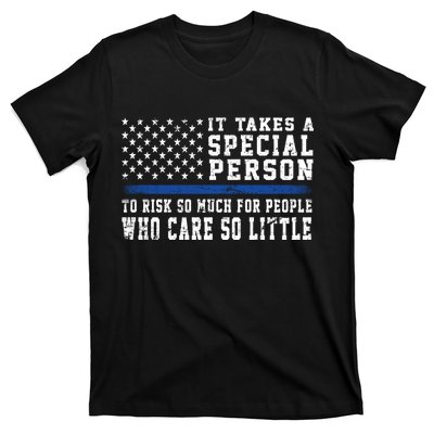 It Takes A Special Person To Be A Police Officer T-Shirt