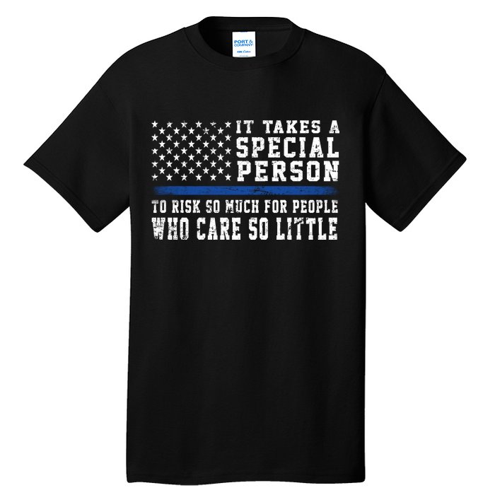 It Takes A Special Person To Be A Police Officer Tall T-Shirt