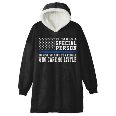 It Takes A Special Person To Be A Police Officer Hooded Wearable Blanket