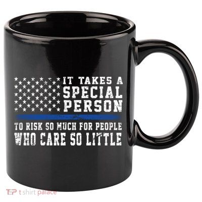 It Takes A Special Person To Be A Police Officer 11oz C Handle Ceramic Mug