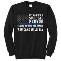 It Takes A Special Person To Be A Police Officer Tall Sweatshirt