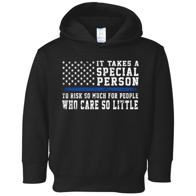 It Takes A Special Person To Be A Police Officer Toddler Hoodie