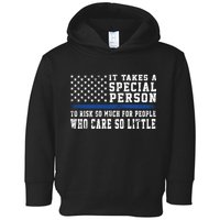 It Takes A Special Person To Be A Police Officer Toddler Hoodie